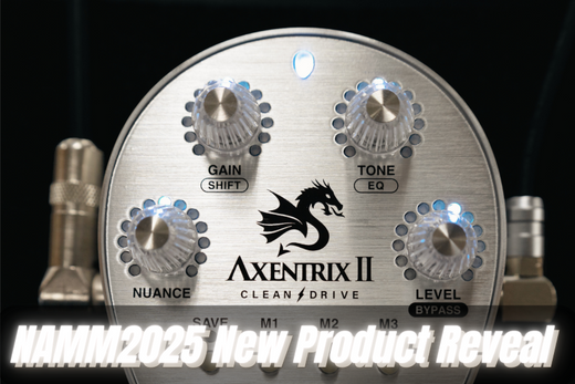 Axentrix II Reveal at NAMM 2025